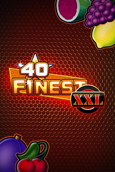 Демо игра 40 Finest XXL играть онлайн | Grand Casino бесплатно