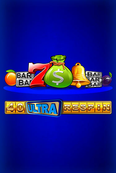 Демо игра 40 Ultra Respin играть онлайн | Grand Casino бесплатно