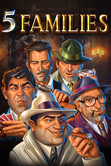 Демо игра 5 Families играть онлайн | Grand Casino бесплатно