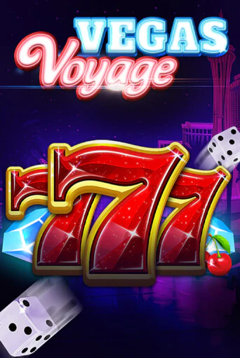Демо игра 777 - Vegas Voyage играть онлайн | Grand Casino бесплатно