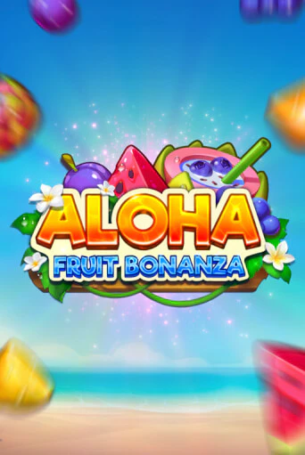 Демо игра Aloha: Fruit Bonanza играть онлайн | Grand Casino бесплатно