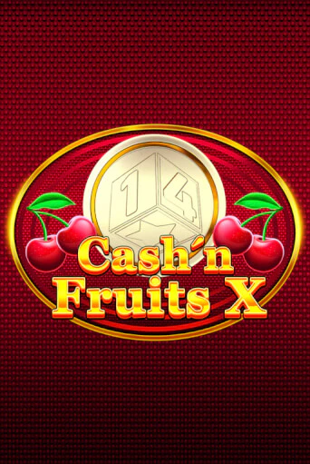 Демо игра Cash'n Fruits X играть онлайн | Grand Casino бесплатно