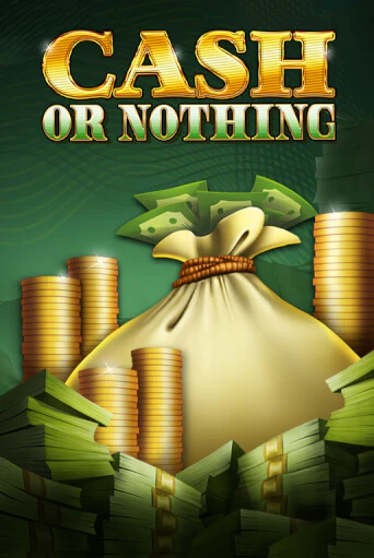 Демо игра Cash or Nothing играть онлайн | Grand Casino бесплатно