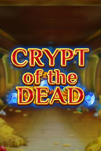 Демо игра Crypt of the Dead играть онлайн | Grand Casino бесплатно