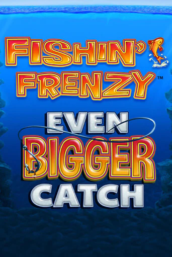 Демо игра Fishin Frenzy Even Bigger Catch играть онлайн | Grand Casino бесплатно