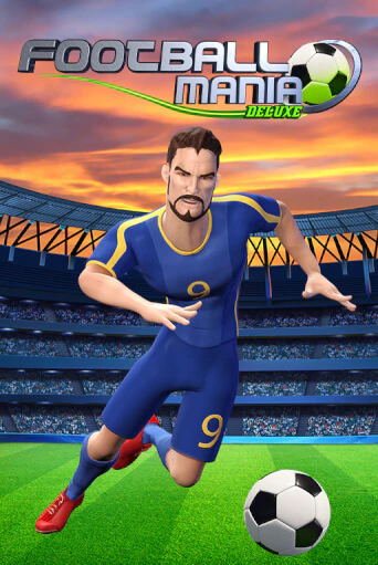 Демо игра Football Mania Deluxe играть онлайн | Grand Casino бесплатно