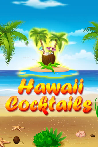 Демо игра Hawaii Cocktails играть онлайн | Grand Casino бесплатно