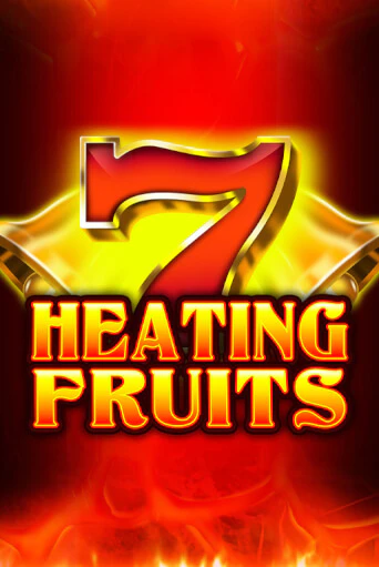 Демо игра Heating Fruits играть онлайн | Grand Casino бесплатно