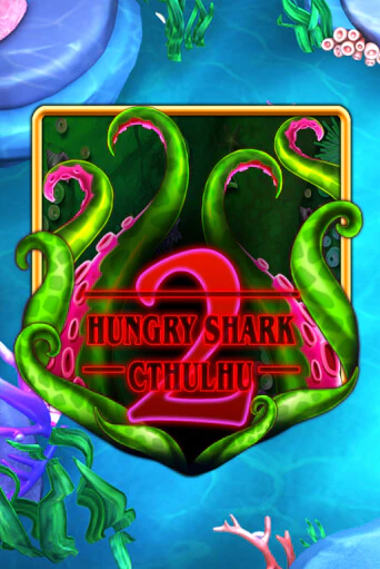 Демо игра Hungry Shark Cthulhu играть онлайн | Grand Casino бесплатно