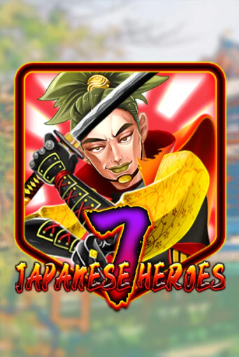 Демо игра Japanese 7 Heroes играть онлайн | Grand Casino бесплатно