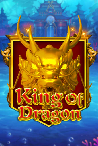 Демо игра King Of Dragon играть онлайн | Grand Casino бесплатно