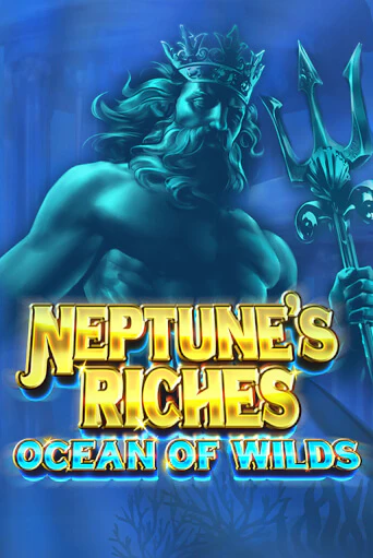 Демо игра Neptune's Riches: Ocean of Wilds играть онлайн | Grand Casino бесплатно