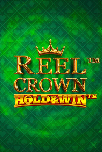 Демо игра Reel Crown™: Hold & Win™ играть онлайн | Grand Casino бесплатно