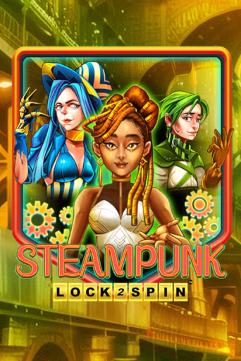 Демо игра Steampunk играть онлайн | Grand Casino бесплатно