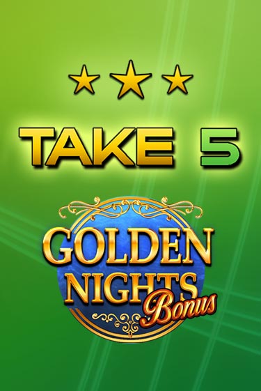 Демо игра Take 5 Golden Nights играть онлайн | Grand Casino бесплатно