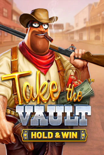 Демо игра Take the Vault - Hold & Win играть онлайн | Grand Casino бесплатно