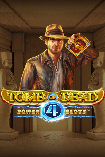 Демо игра Tomb of Dead: Power 4 slots играть онлайн | Grand Casino бесплатно