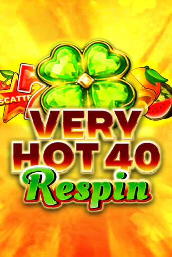 Демо игра Very Hot 40 Respin играть онлайн | Grand Casino бесплатно