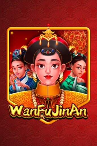 Демо игра WanFu JinAn играть онлайн | Grand Casino бесплатно