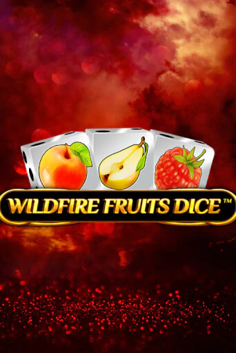 Демо игра Wildfire Fruits Dice играть онлайн | Grand Casino бесплатно