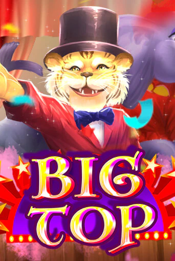 Демо игра Big Top играть онлайн | Grand Casino бесплатно