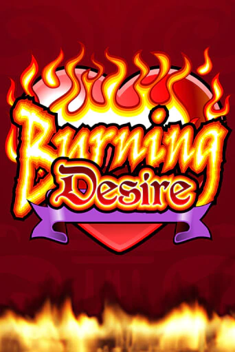 Демо игра Burning Desire играть онлайн | Grand Casino бесплатно