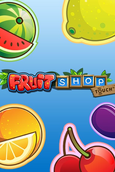 Демо игра Fruit Shop™ играть онлайн | Grand Casino бесплатно