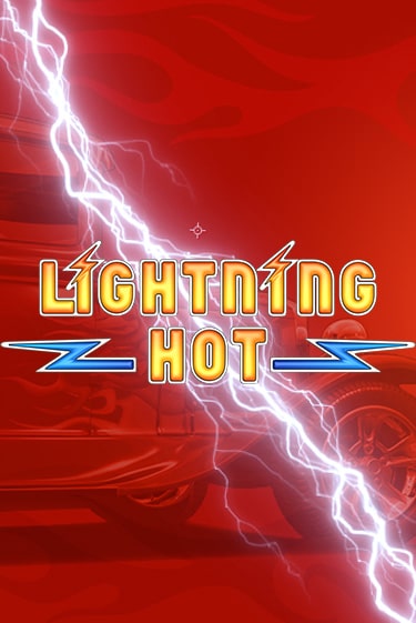 Демо игра Lightning Hot играть онлайн | Grand Casino бесплатно